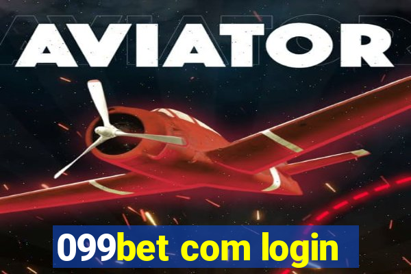 099bet com login